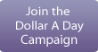 Join the Dollar A Day Campaign
